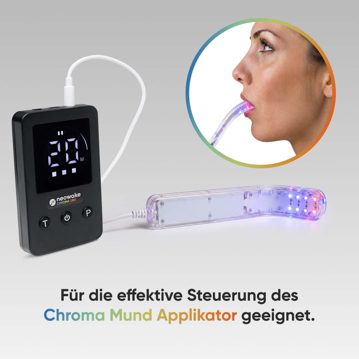 neowake Chroma Link zur Steuerung des Chroma Mund Applikator für intraorale Licht- und Laseranwendung